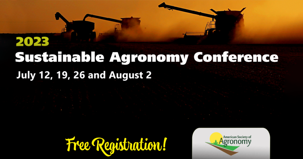 American Society of Agronomy will host the 6th Annual Sustainable Agronomy Conference