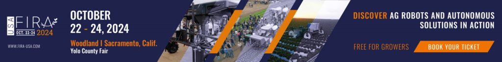 FIRA USA to bring growers, tech leaders to California ag robotics show